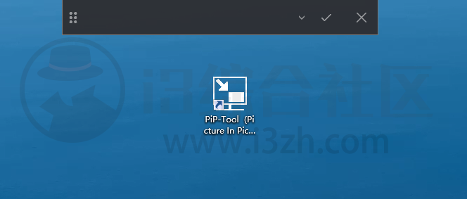 图片[3] | PiP-Tool，可在Windows电脑中使用画中画模式的软件工具！ | i3综合社区